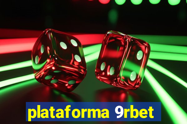 plataforma 9rbet